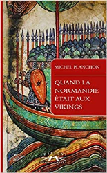 Quand la Normandie était aux Vikings